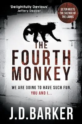 J.D. Barker: The Fourth Monkey (A Detective Porter novel) [2017] hardback